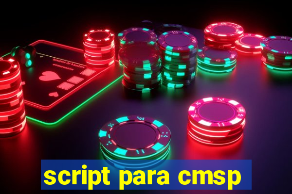 script para cmsp